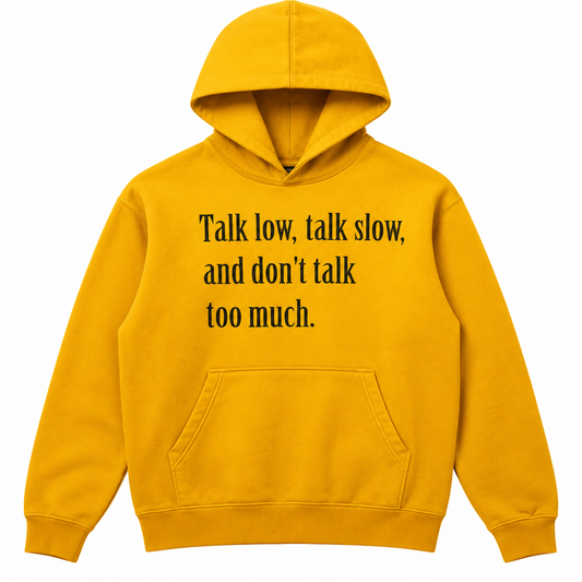 OTD Talk Low, Talk Slow Hooded Sweatshirt "Mustard"